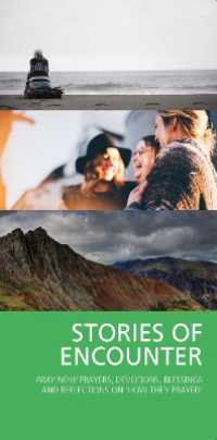 Stories of Encounter : Pray Now Devotions, Reflections, Blessings and Prayer Activities