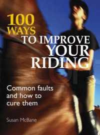 100 Ways to Improve Your Riding : Common Faults and How to Cure Them