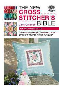 The New Cross Stitcher's Bible : The Definitive Manual of Essential Cross Stitch and Counted Thread Techniques