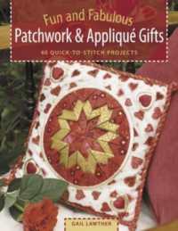 Fun & Fabulous Patchwork & Applique Gifts