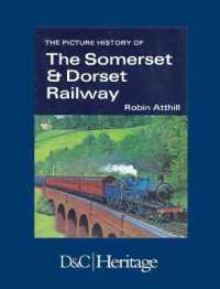 The Picture History of Somerset & Dorset Railway