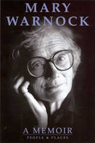 Mary Warnock : A Memoir: People and Places