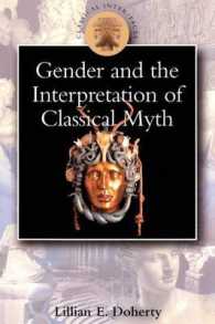 Gender and the Interpretation of Classical Myth (Classical Inter/Faces")