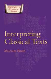 Interpreting Classical Texts (Duckworth Classical Essays)