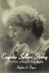 Eugenie Sellers Strong : Portrait of an Archaeologist