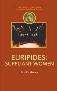 Euripides: Suppliant Women (Companions to Greek and Roman Tragedy)
