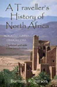 A Traveller's History of North Africa: From Carthage to Casablanca
