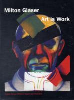 Art is Work: Graphic Design, Interiors, Objects and Illustration
