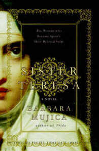Sister Teresa: A Novel of the Woman Who Became Spain's Most Beloved Saint