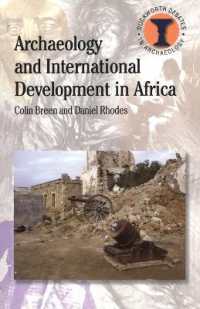 Archaeology and International Development in Africa (Debates in Archaeology)