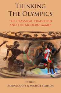 Thinking the Olympics : The Classical Tradition and the Modern Games