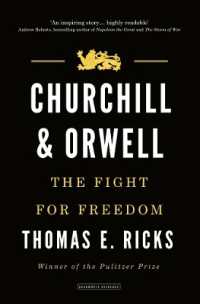 Churchill and Orwell : The Fight for Freedom