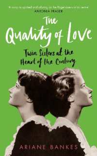 The Quality of Love : Twin Sisters at the Heart of the Century