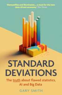 『デ－タは騙る：改竄・捏造・不正を見抜く統計学』（原書）アップデート版<br>Standard Deviations : the truth about flawed statistics, AI and Big Data