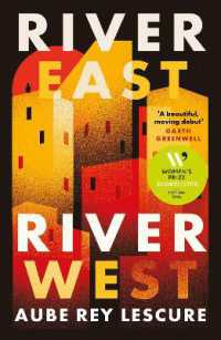 River East, River West : Shortlisted for the Women's Prize for Fiction 2024