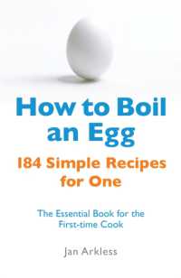 How to Boil an Egg : 184 Simple Recipes for One - the