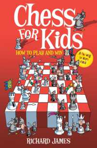 Chess for Kids : How to Play and Win