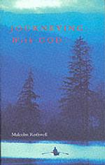 Journeying with God : An Exploration of Ignatian Spirituality