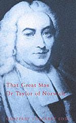 Dr Taylor of Norwich : Wesley's Arch-heretic
