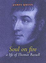 A Life of Thomas Russell, 1767-1803 : A Soul on Fire