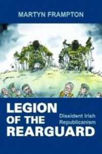 Legion of the Rearguard : Dissident Irish Republicanism