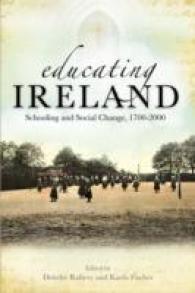 Educating Ireland : Schooling and Social Change 1700-2000