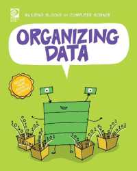 Organizing Data (Building Blocks of Computer Science)