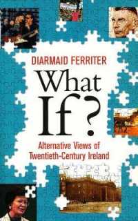 What If? : Alternative Views of Twentieth-Century Ireland