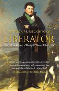 Liberator : The Life and Death of Daniel O'Connell, 1830-1847
