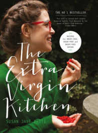 Extra Virgin Kitchen : Recipes for Wheat-free， Sugar-free and Dairy-fr