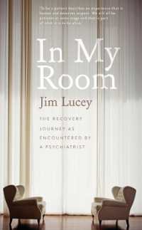 In My Room : The Recovery Journey as Encountered by a Psychiatrist