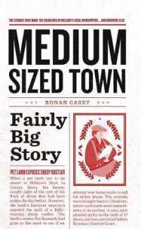 Medium Sized Town， Fairly Big Story : The Stories That Make the Headli