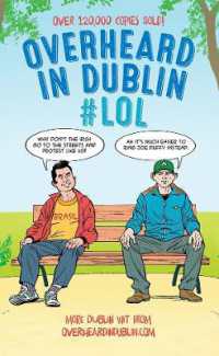 Overheard in Dublin #LOL : More Dublin Wit from Overheardindublin.com