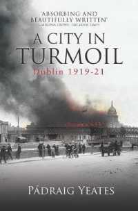 A City in Turmoil : Dublin 1919-1921