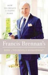 Francis Brennan's Book of Household Management : How to Create a Happy Home