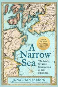 A Narrow Sea : The Irish-Scottish Connection in 120 Episodes - as heard on BBC Radio