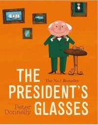 The President's Glasses （Board Book）