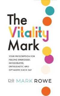 The Vitality Mark : Your prescription for feeling energised, invigorated, enthusiastic and optimistic each day
