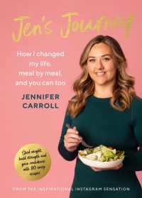 Jen's Journey : How I changed my life, meal by meal, and you can too