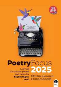 Poetry Focus 2025 : Leaving Certificate Poems & Notes for English Higher Level (Poetry Focus)