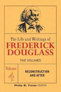 The Life and Writings of Frederick Douglass, Volume 4 : Reconstruction and after (The Life and Writings of Frederick Douglass)