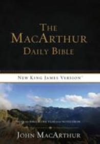 The Macarthur Daily Bible : Read the Bible in One Year with Notes from John Macarthur （Reissue）