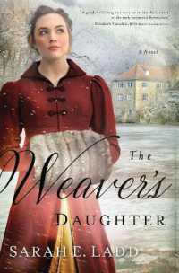 The Weaver's Daughter : A Regency Romance Novel