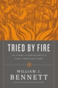Tried by Fire : The Story of Christianity's First Thousand Years -- Hardback