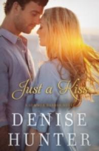Just a Kiss (A Summer Harbor Novel)