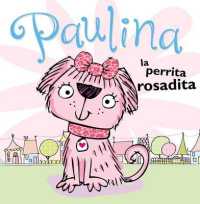 Paulina la perrita rosadita / Pauline the pink puppy