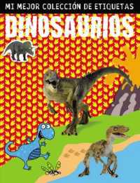 Dinosaurios / Dinosaurs : Mi mejor coleccin de etiquetas / My Best Collection of Stickers （ACT STK）