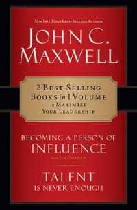 Maxwell 2-In-1: Becoming a Person of Influence and Talent Is Never Enough