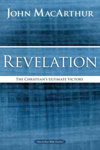 Revelation : The Christian's Ultimate Victory (Macarthur Bible Studies)
