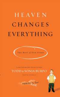 Heaven Changes Everything : The Rest of Our Story